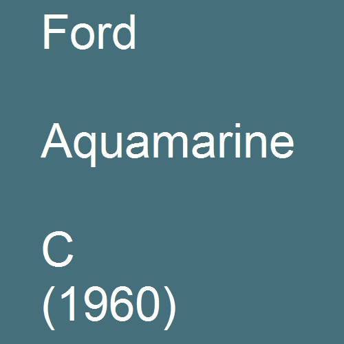 Ford, Aquamarine, C (1960).